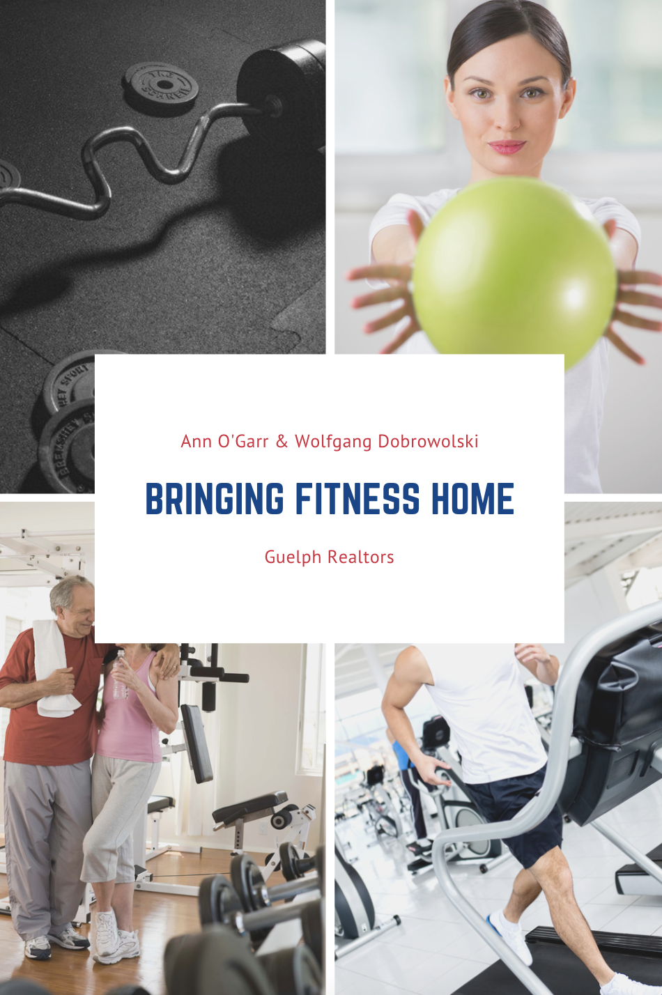 Ann O'Garr - Guelph Realtors - Bringing Fitness Home