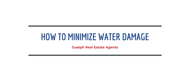 Guelph Real Estate Agents - Water Damage